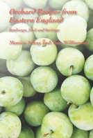Orchard Recipes from Eastern England: landscape, fruit and heritage 1869831322 Book Cover