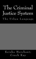 The Criminal Justice System 1543037135 Book Cover