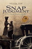 Snap Judgment: A Ruth Bowen Regency Mystery 1490706828 Book Cover