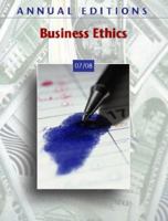 Annual Editions: Business Ethics 07/08 (Annual Editions : Business Ethics) 0073528455 Book Cover