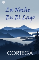 La Noche En El Lago 3982397626 Book Cover