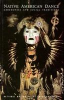 Native American Dance: Ceremonies and Social Traditions 1563730219 Book Cover