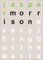 Everything but the Walls 3037780649 Book Cover