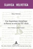 Une Linguistique Énergétique En Russie Au Seuil Du XX E Siècle: Essai d'Analyse Épistémologique 3039104535 Book Cover