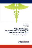 Antiarthritic and Antinociceptive Activity of Bambusa Arundinacea 3659233420 Book Cover