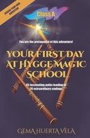 Your first day at Hygge Magic School: Class A 167428943X Book Cover