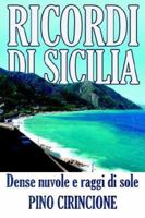 Ricordi di Sicilia: Dense nuvole e raggi di sole 1425904300 Book Cover