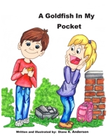 A Goldfish in My Pocket 1658290518 Book Cover