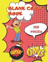 Blank Comic Book 150 Pages: 8.5" x 11" Notebook and Sketchbook for Kids and Adults 171298845X Book Cover