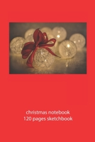christmas notebook 120 pages sketchbook: christmas sketchbook christmas diary christmas booklet christmas recipe book sketchbook christmas journal 120 pages 6x9 inches ca. DIN A5 1710311460 Book Cover