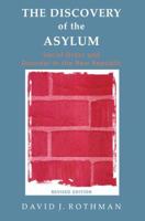 The Discovery of the Asylum: Social Order and Disorder in the New Republic 1138535176 Book Cover