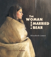 The Woman Who Married a Bear 1894965493 Book Cover