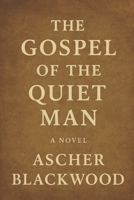 Gospel of the Quiet Man B0FSS4DJ4K Book Cover