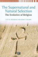 Supernatural and Natural Selection: Religion and Evolutionary Success 1594515662 Book Cover