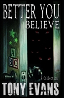 Better You Believe 179661887X Book Cover
