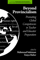 Beyond Provincialism: Promoting Global Competencies in Teacher and Educator Preparation B0B8894PZJ Book Cover