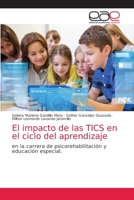 El impacto de las TICS en el ciclo del aprendizaje 6203588288 Book Cover