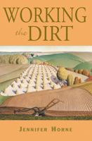 Working the Dirt: An Anthology of Southern Poets 1588381315 Book Cover