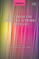 Input Trade and Production Networks in East Asia 1849800693 Book Cover