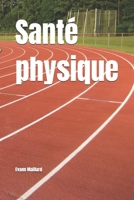 Santé physique (French Edition) B0FSXT2LNG Book Cover
