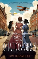 The Adventures of Rubi Pi and the Aviation Girls: History of Flight in Stories 195252041X Book Cover