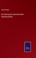 Die Ordnung des österreichischen Staatshaushaltes 337507042X Book Cover