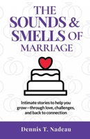 The Sounds & Smells Of Marriage B0F7WMSKPJ Book Cover
