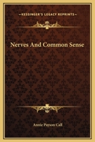 Nerves and Common Sense 1512170674 Book Cover