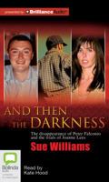 And Then the Darkness 184454267X Book Cover