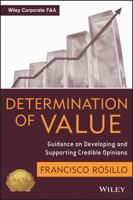 Determination of Value: Appraisal Guidance on Developing and Supporting a Credible Opinion 1118287894 Book Cover