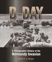 The Americans on D-Day: A Photographic History of the Normandy Invasion 0760346208 Book Cover