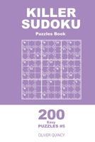 Killer Sudoku - 200 Easy Puzzles 9x9 198509472X Book Cover