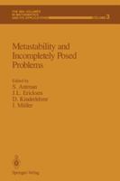 Metastability and Incompletely Posed Problems 146138706X Book Cover