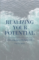 Realizing Your Potential: Embracing Your Authentic Self 1648305148 Book Cover