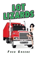 Lot Lizards 1663232334 Book Cover