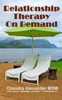 Relationship Therapy on Demand 0977840867 Book Cover