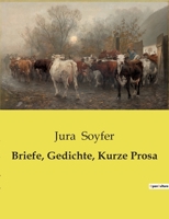 Briefe, Gedichte, Kurze Prosa B0BQZN9319 Book Cover