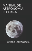 Manual de Astronomia Esferica 1691253359 Book Cover