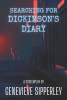 Searching For Dickinson's Diary B0BLFYMK6J Book Cover