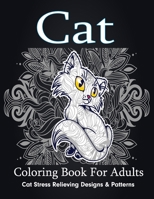 Cat Coloring Book For Adults: Awesome Kitten Coloring Books for Cat Animal Lovers Adult B087SFKYYQ Book Cover