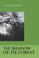 The Shadow of the Forest 1658303067 Book Cover