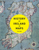 History of Ireland in Maps 0008469504 Book Cover