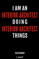 Calendar for Interior Architects / Interior Architect: Everlasting Calendar / Diary / Journal (365 Days / 3 Days per Page) for notes, journal writing, event planner, quotes & personal memories 1702227138 Book Cover