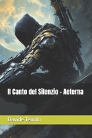 Il Canto del Silenzio - Aeterna (Italian Edition) B0F38KKYJS Book Cover