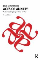 Ages of Anxiety: Auden Reading Jung in Times of War 1041030630 Book Cover