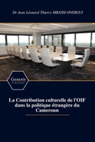 La Contribution culturelle de l'OIF dans la politique étrangère du Cameroun (French Edition) B0GZMM5V14 Book Cover