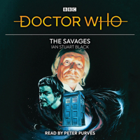 Doctor Who: The Savages: 1st Doctor Novelisation 1787538079 Book Cover