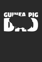 Guinea Pig Notebook 'Guinea Pig Dad' - Guinea Pig Diary - Father's Day Gift for Animal Lover - Mens Writing Journal: Medium College-Ruled Journey Diary, 110 page, Lined, 6x9 (15.2 x 22.9 cm) 1077900937 Book Cover