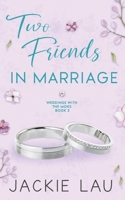Two Friends in Marriage (Weddings with the Moks) 1989610455 Book Cover
