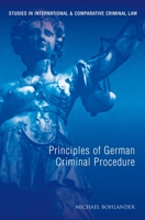 Principles of German Criminal Law (Studies in International & Comparative Criminal Law) 1841136301 Book Cover